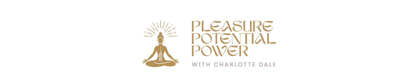 Charlotte Dale | Pleasure Potential Power